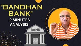 Bandhan Bank- 2 Minute Analysis #bandhanbankstocknews
