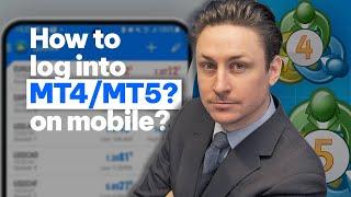 MetaTrader: How to log into MT4 & MT5 on mobile?