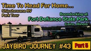 Shipshewana RV Park Tour & Boondocking at Fort Defiance State Park! Heading Home With Issues!