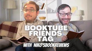 Booktube Friends Tag with Niko'sBookReviews