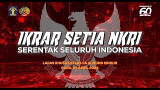 IKRAR SETIA NKRI NAPITER SERENTAK SELURUH INDONESIA