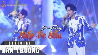 KIẾP VE SẦU || ĐAN TRƯỜNG || BÀI HÁT ĐẦU TIÊN