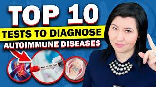 Top 10 Tests to Diagnose Autoimmune Disease: A Rheumatologist Perspective