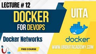 Lecture 12 Docker Networks || Docker Containers for DevOps