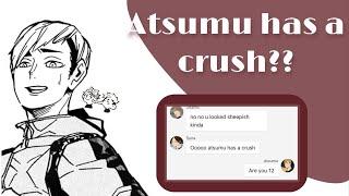 Atsumu has a crush? | sakuatsu — Haikyuu texts