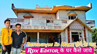 Rdx Editor ka ghar || Rdx Editor के घर कैसे जाये  || rdx editor instagram id Suspend || rohit k vlog