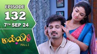 Malli Serial | Episode 132 | 7th Sep 2024 | Nikitha | Vijay | Saregama TV Shows Tamil