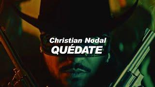 Christian Nodal - Quédate || LETRA