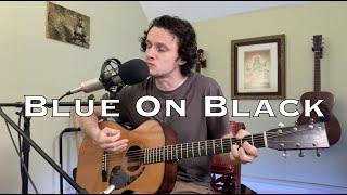Blue On Black - Kenny Wayne Shepherd (acoustic cover)
