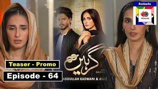 Girhein Episode 64 Teaser | Girhein Ep64 Promo | Drama Girhein | review4u