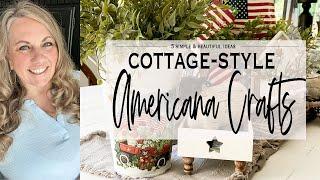 Cottage-Style Americana Crafts | 5 Simple and Beautiful Home Decor Ideas