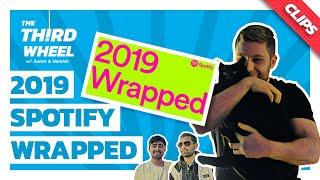 OUR SPOTIFY WRAPPED 2019 ft. Tom Kilminster | The Third Wheel Clips