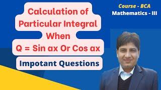 Calculation PI When Q = Sin ax Or Cos ax || Important Questions