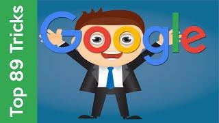 Top 89 Google Tricks - Secret Revealed!