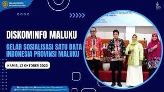 DISKOMINFO MALUKU GELAR SOSIALISASI SATU DATA INDONESIA PROVINSI MALUKU TAHUN 2022