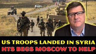 Scott Ritter: HTS Begs Moscow To Help After 3.000 US Troops Landed In Syria! Iran's SHAKING Move