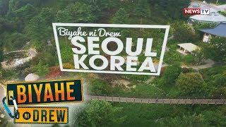 Biyahe ni Drew: Welcome to Seoul, South Korea! (Full episode)