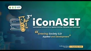 [LIVE] INTERNATIONAL CONFERENCE ON APPLIED SCIENCES, EDUCATION, AND TECHNOLOGY (ICONASET)