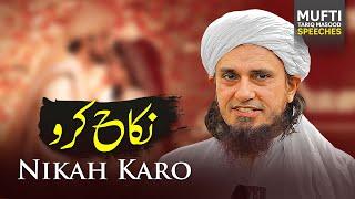 Nikkah Karo ! | Mufti Tariq Masood Speeches 