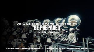 Be Prepared | Texas Southern "Ocean of Soul" | vs Jackson State "Sonic Boom of the South" | 2024