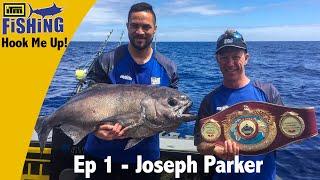 Matt Watson helps World Champ. Boxer Joseph Parker catch the fish of his dreams.