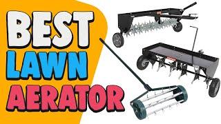 Best Lawn Aerator – Inexpensive & Best Rated Products!