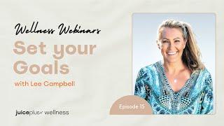 Set Your Goals with Lee Campbell | Wellness Webinars