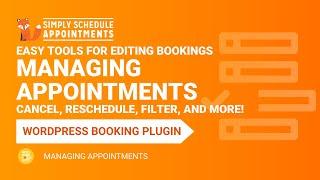 Manage Appointments - Cancel, Reschedule | WordPress Booking Plugin | Simply Schedule Appointments