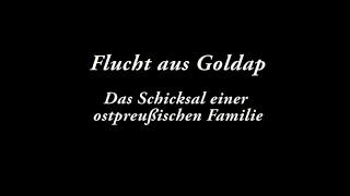 Flucht aus Goldap - Ostpreussen - Zeitzeugenfilm - Dokumentarfilm