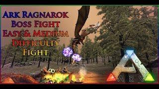 Ark Ragnarok Easy and Medium Boss Fight!