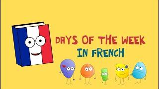  French days of the week children's song | Les jours de la semaine pour les enfants