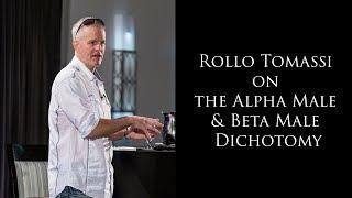 Rollo Tomassi on the Alpha Male/Beta Male Dichotomy