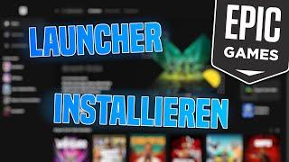 Epic Games Launcher INSTALLIEREN & ANMELDEN | Tutorial