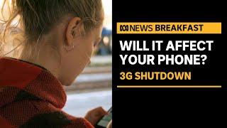 Will the shutdown of Australia's 3G network affect your phone? | ABC News