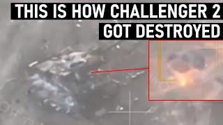 This is how Challenger 2 got Destroyed in Ukraine