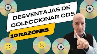 Desventajas de coleccionar CDs