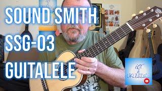 Got A Ukulele Reviews - Sound Smith SSG-03 Guitalele