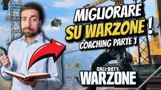 come MIGLIORARE su WARZONE...COACHING parte 1