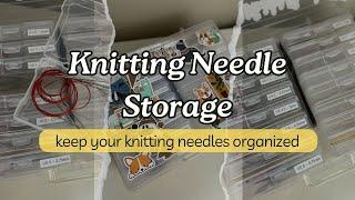 The BEST Knitting Needle Storage | How I Organize Circular Knitting Needles | Knitting Podcast