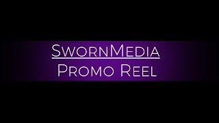 SwornMedia Promo Reel