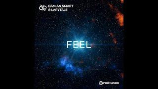 Damian Smart, Larytale - Feel - Official