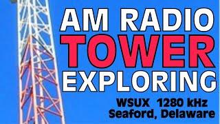 AM Radio Tower Exploring - WSUX 1280 kHz