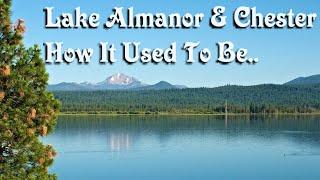 Lake Almanor & Chester How it used to be