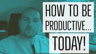 How to Be Productive, Fulfill Your Life Purpose, Start & Build Momentum, Prioritize To-Do Lists...