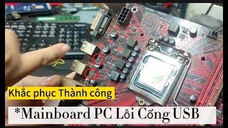 Khắc Phục Lỗi Cổng USB Trên Main PC Trong Vòng Một Nốt Nhạc Nhiều Anh Em Không Biết Phần 102