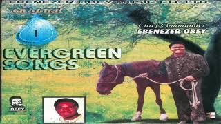 Chief Commander Ebenezer Obey - The Horse, The Man & The Son (Official Audio)