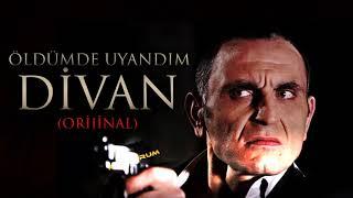 Öldümde Uyandım - Divan Mix (Yüksek Kalite)