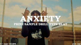 [FREE] Prinz x Sample Drill Type Beat 2024 - "ANXIETY" | emotional