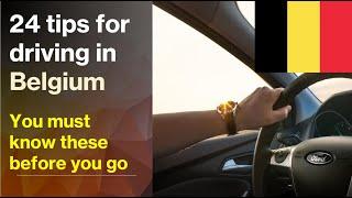 24 Top Tips For Driving in Belgium. Belgium Driving Laws & Rules Tourists Need To Know