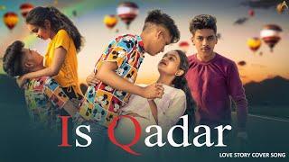IS QADAR / SHAZZUKING / YO YO AMAN YADAV / ALISHA SHAIKH / NOTTTY 09 / COVER SONG /
